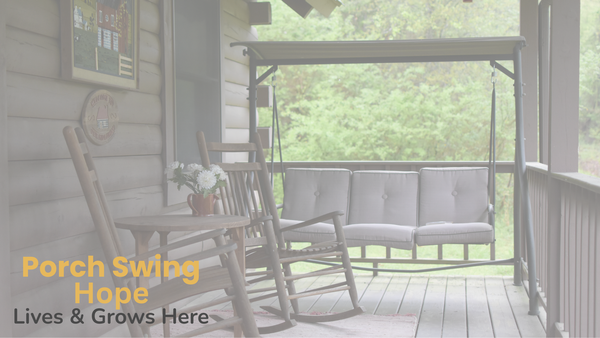 Porch Swing Hope, slow living community, hope cultivation, finding hope, intentional living, holding onto hope, microgreen gardening